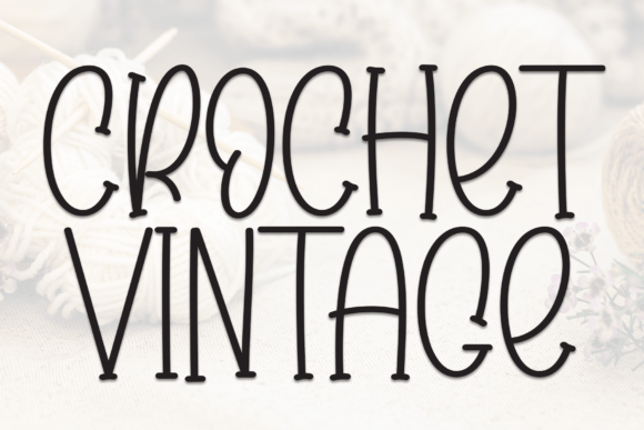 Crochet Vintage: A Handwritten Font That Adds Warmth to Your Brand