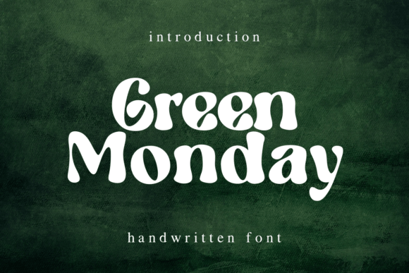 Green Monday: A Handwritten Font That Makes Campaigns Click
