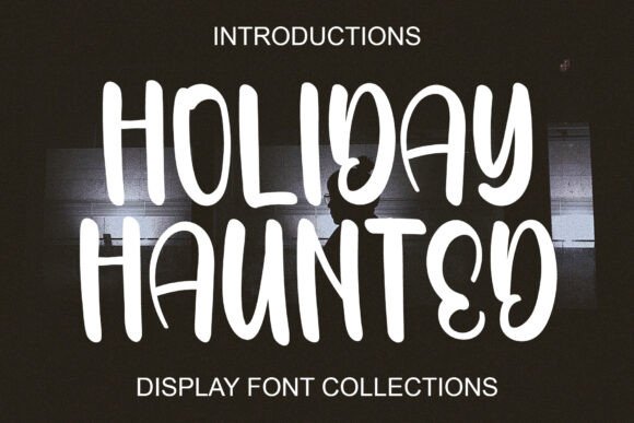 Holiday Haunted: A Playful Display Font for Cheerful Branding